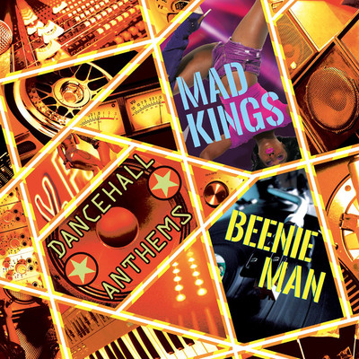 Mad Kings/Beenie Man