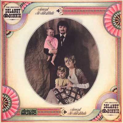 The Gift of Love/Delaney & Bonnie & Friends