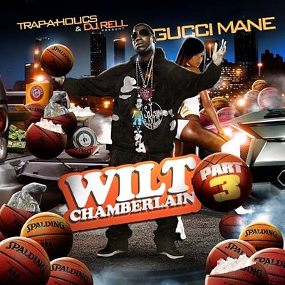 アルバム/Wilt Chamberlain, Pt. 3/Gucci Mane