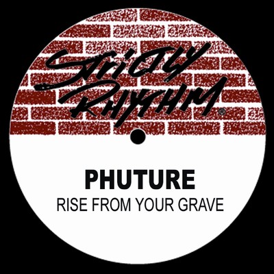 アルバム/Rise From Your Grave/Phuture