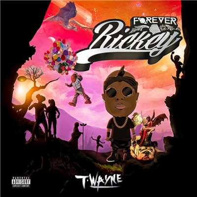 Forever Rickey/T-Wayne