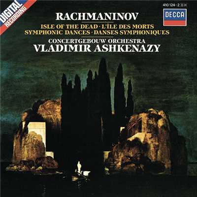 アルバム/Rachmaninoff: The Isle of the Dead; Symphonic Dances/ロイヤル・コンセルトヘボウ管弦楽団／ヴラディーミル・アシュケナージ