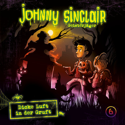 アルバム/06: Dicke Luft in der Gruft (Teil 3 von 3)/Johnny Sinclair