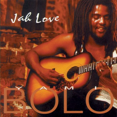 アルバム/Jah Love/Yami Bolo