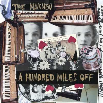 アルバム/A Hundred Miles Off (U.S. Version)/The Walkmen