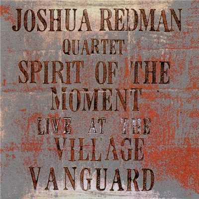 アルバム/Spirit Of The Moment: Live At The Village Vanguard/ジョシュア・レッドマン