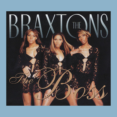 シングル/The Boss (Reprise)/The Braxtons