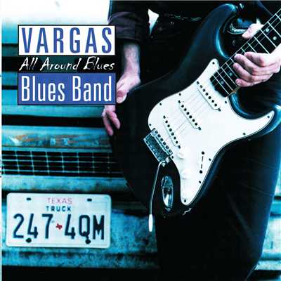 アルバム/All Around Blues/Vargas Blues Band