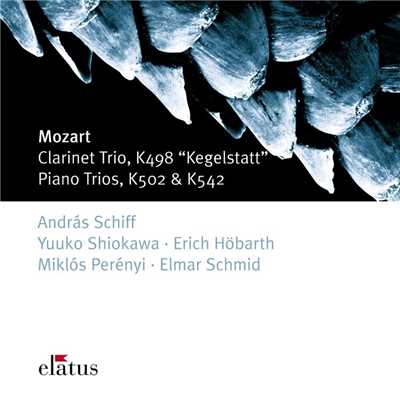 アルバム/Mozart: Clarinet Trio, K. 498 ”Kegelstatt”, Piano Trios, K. 502 & K. 542/Andras Schiff