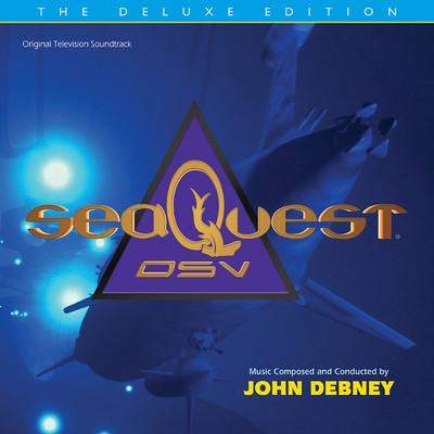 アルバム/seaQuest DSV: The Deluxe Edition (Original Television Soundtrack)/ジョン・デブニー