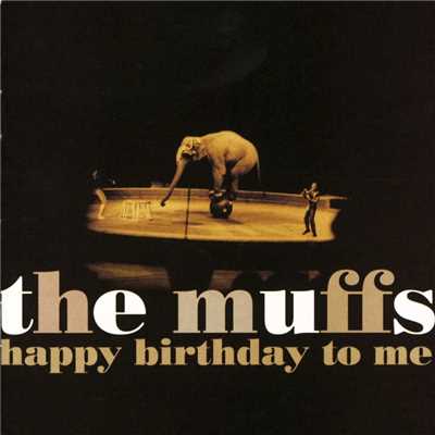 アルバム/Happy Birthday To Me/The Muffs