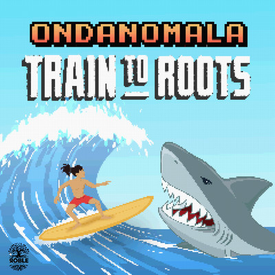シングル/Ondanomala/Train To Roots