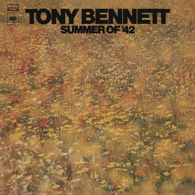 Summer Of '42/Tony Bennett