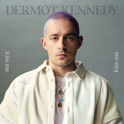 アルバム/Kiss Me/Dermot Kennedy