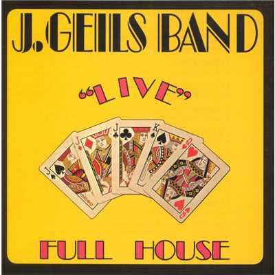 アルバム/Full House ”Live”/The J. Geils Band