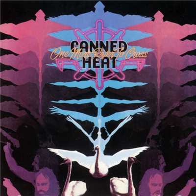 One More River To Cross (US Internet Release)/Canned Heat