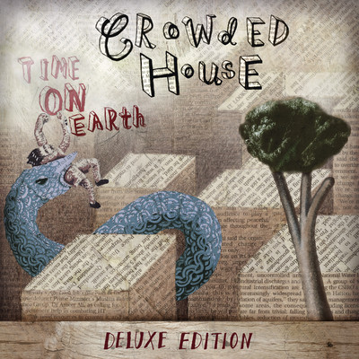 アルバム/Time on Earth (Deluxe Edition)/クラウデッド・ハウス