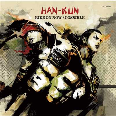 POSSIBLE/HAN-KUN from 湘南乃風