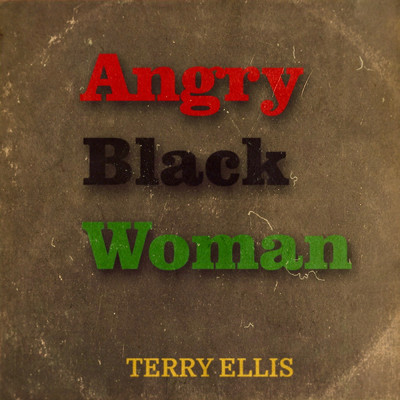 シングル/Angry Black Woman/Terry Ellis