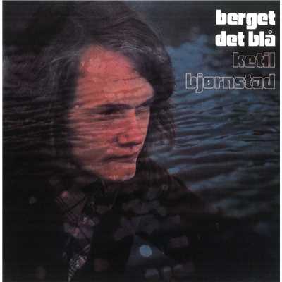 アルバム/Berget det bla/ケティル・ビヨルンスタ