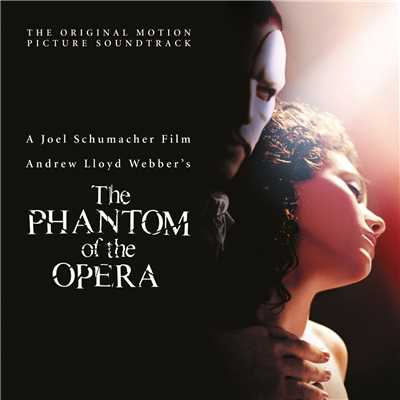 アルバム/The Phantom Of The Opera (Original Motion Picture Soundtrack)/アンドリュー・ロイド・ウェバー／Cast Of ”The Phantom Of The Opera” Motion Picture