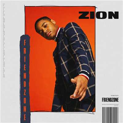 Friendzone/Zion Foster