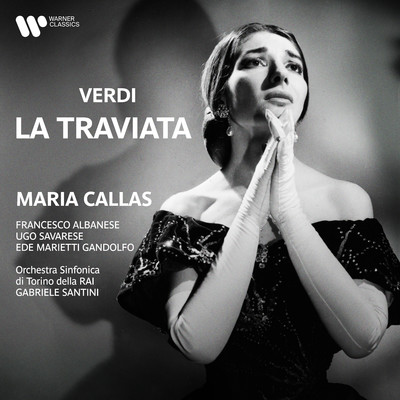 シングル/La traviata, Act 2: ”Alfredo, Alfredo, di questo core” (Violetta, Flora, Germont, Gastone, Barone, Dottore, Marchese, Coro, Alfredo)/Maria Callas