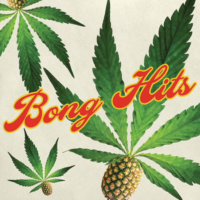 Bong Hits (Explicit)/Various Artists