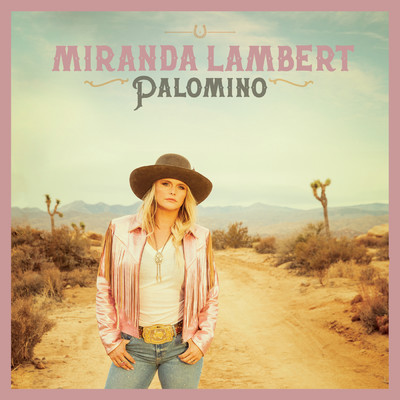 アルバム/Palomino/Miranda Lambert