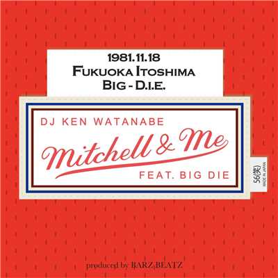 シングル/Mitchell & Me (feat. BIG-D.I.E.)/DJ KEN WATANABE