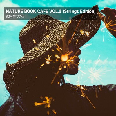 アルバム/Nature Book Cafe Vol.2 (Strings Edition)/BGM STOCKs