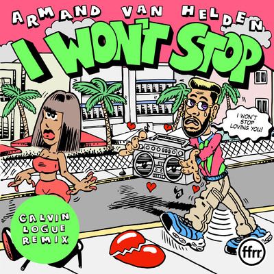 I Won't Stop (Calvin Logue Remix)/Armand Van Helden
