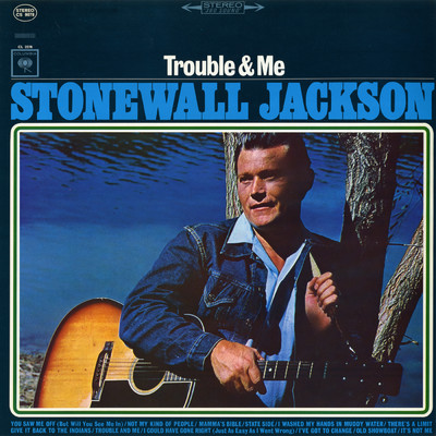 アルバム/Trouble & Me/Stonewall Jackson