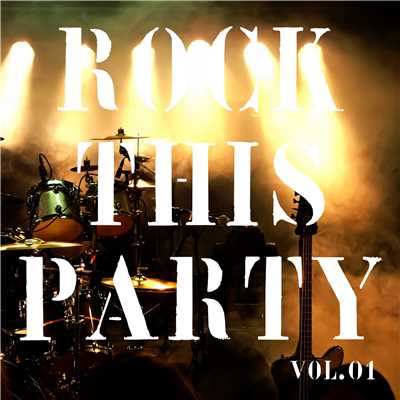 ROCK This Party Vol.1/Various Artists