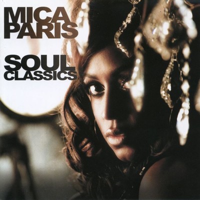 アルバム/Soul Classics/Mica Paris