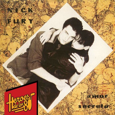 Heroes de los 80. Amor Secreto/Nick Fury
