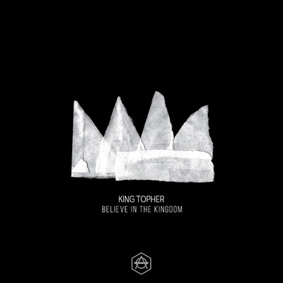 アルバム/Believe In The Kingdom/King Topher