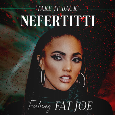 シングル/Take It Back (featuring Fat Joe)/Nefertitti Avani