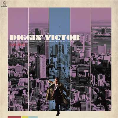 アルバム/DIGGIN' VICTOR (The Compilation) Deep Into The Vaults Of Japanese Fusion & AOR selected by MURO/MURO