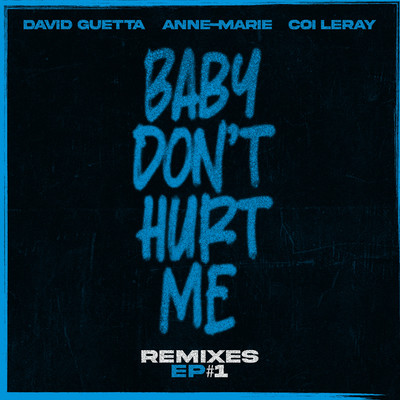 シングル/Baby Don't Hurt Me/David Guetta & Anne-Marie & Coi Leray