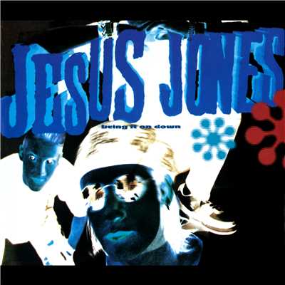 シングル/Bring It On Down (Liquidizer Mix)/Jesus Jones