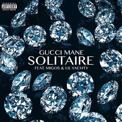 Solitaire (feat. Migos & Lil Yachty)/Gucci Mane