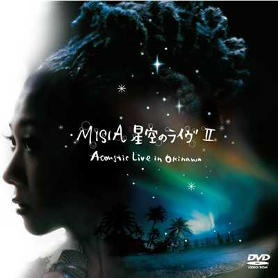 It's just love (星空のライヴII 〜Acoustic Live in Okinawa〜)/MISIA
