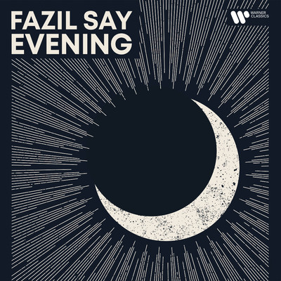 アルバム/Evening/Fazil Say