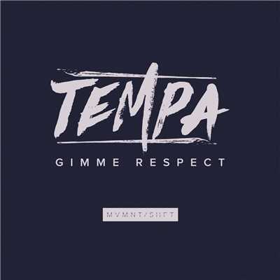 Image result for Tempa - Gimme Respect