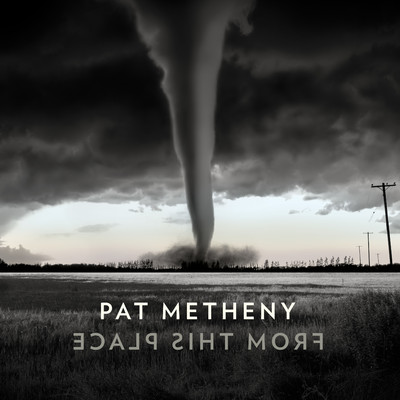 アルバム/From This Place/Pat Metheny