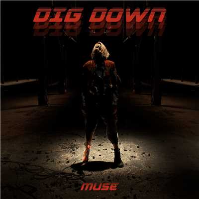 Dig Down/Muse