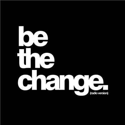 シングル/Be The Change (Radio Version)/ブリット・ニコル