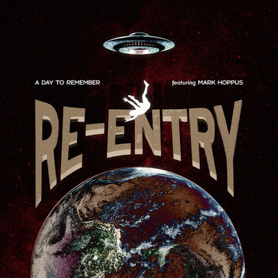 シングル/Re-Entry (feat. Mark Hoppus)/A Day To Remember