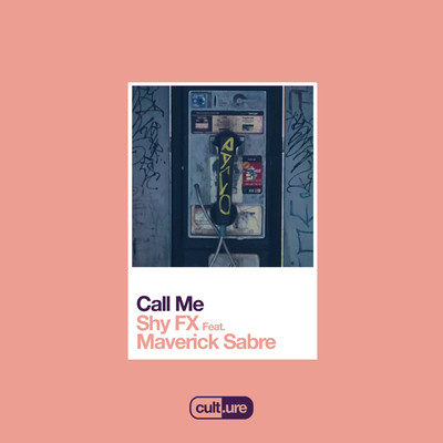 Call Me (feat. Maverick Sabre)/SHY FX